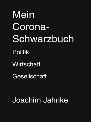cover image of Mein Corona-Schwarzbuch